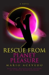 Rescue From Planet Pleasure