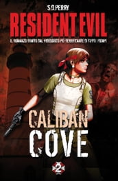 Resident Evil - Book 2 - Caliban Cove
