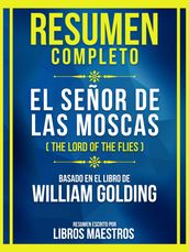 Resumen Completo - El Señor De Las Moscas (The Lord Of The Flies) - Basado En El Libro De William Golding