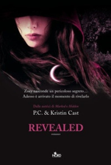 Revealed. La casa della notte - Kristin Cast - P. C. Cast
