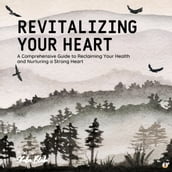 Revitalizing Your Heart