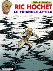 Ric Hochet - tome 45 - Triangle Attila (Le)