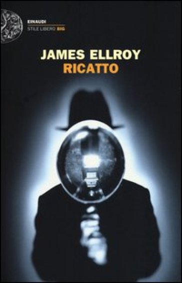 Ricatto - James Ellroy