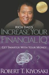 Rich Dad s Increase Your Financial IQ