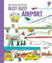 Richard Scarry s Busy Busy Airport