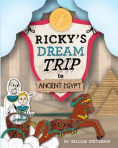 Ricky s Dream Trip to Ancient Egypt