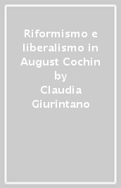 Riformismo e liberalismo in August Cochin