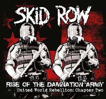 Rise of the damnation army-united world - Skid Row