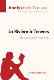 La Rivière à l envers de Jean-Claude Mourlevat (Analyse de l oeuvre)