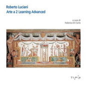 Roberto Luciani Arte a 2 Learning Advanced