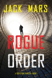 Rogue Order (A Troy Stark ThrillerBook #7)