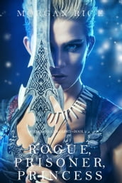 Rogue, Prisoner, Princess (Of Crowns and GloryBook 2)