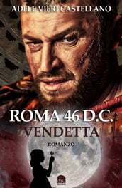Roma 46 D.C. Vendetta