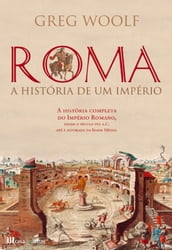 Roma: História de um Império