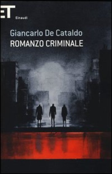 Romanzo criminale - Giancarlo De Cataldo