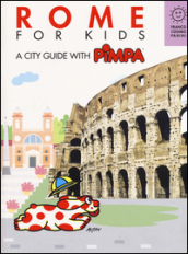 Rome for kids. A city guide with Pimpa