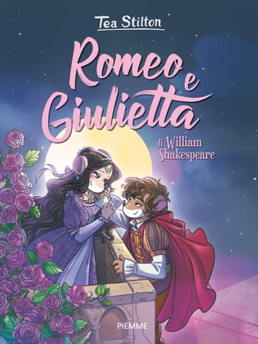 Romeo e Giulietta - Tea Stilton