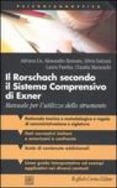 Il Rorschach secondo il Sistema Comprensivo di Exner. Manuale per l utilizzo dello strumento