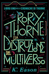 Rory Thorne e la Distruzione del Multiverso
