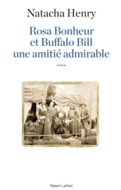 Rosa Bonheur et Buffalo Bill, une amitié admirable