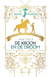 Royal Horses - De kroon en de droom