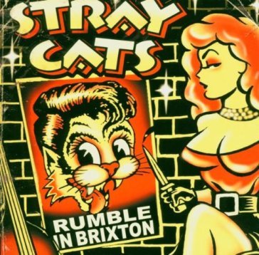 Rumble in brixton - Stray Cats