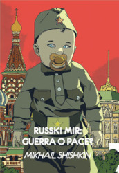 Russki mir: guerra o pace?