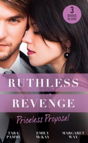 Ruthless Revenge: Priceless Proposal: The Sicilian s Surprise Wife / Secret Heiress, Secret Baby / Guardian to the Heiress