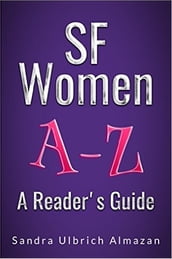 SF Women A-Z: A Reader s Guide