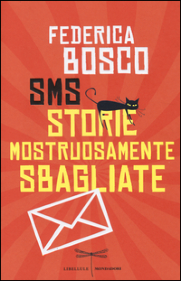 SMS Storie Mostruosamente Sbagliate - Federica Bosco
