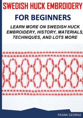 SWEDISH HUCK EMBROIDERY FOR BEGINNERS