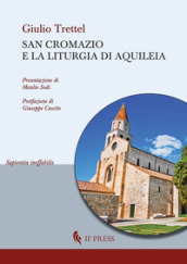 San Cromazio e la liturgia di Aquileia