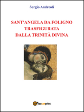Sant Angela da Foligno trasfigurata dalla Trinità Divina