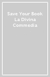 Save Your Book La Divina Commedia