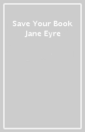 Save Your Book Jane Eyre