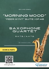 Saxophone Quartet score & parts: Morning Mood by Grieg