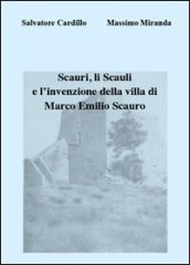 Scauri, li Scauli e l invenzione della villa di Marco Emilio Scauro