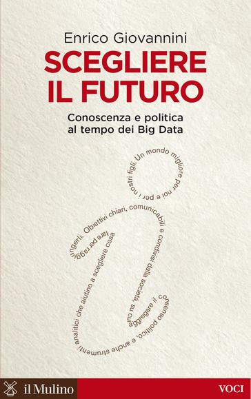 Scegliere il futuro - Giovannini Enrico