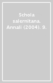 Schola salernitana. Annali (2004). 9.