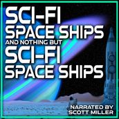 Sci-Fi Spaceships and Nothing But Sci-Fi Spaceships