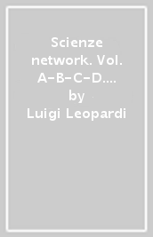 Scienze network. Vol. A-B-C-D. Ediz. tematica. Per la Scuola media. Con DVD-ROM. Con e-book. Con espansione online
