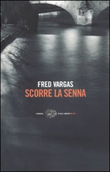Scorre la Senna - Fred Vargas