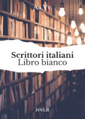 Scrittori italiani. Libro bianco