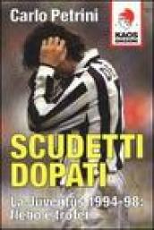 Scudetti dopati. La Juventus 1994-98: flebo e trofei