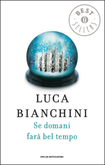 Se domani farà bel tempo - Luca Bianchini