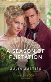 A Season Of Flirtation (Least Likely to Wed, Book 1) (Mills & Boon Historical)
