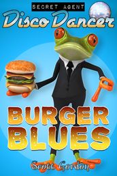 Secret Agent Disco Dancer: Burger Blues