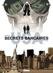 Secrets Bancaires USA - Tome 06