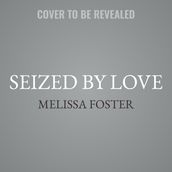 Seized by Love