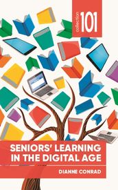 Seniors  Learning in the Digital Age